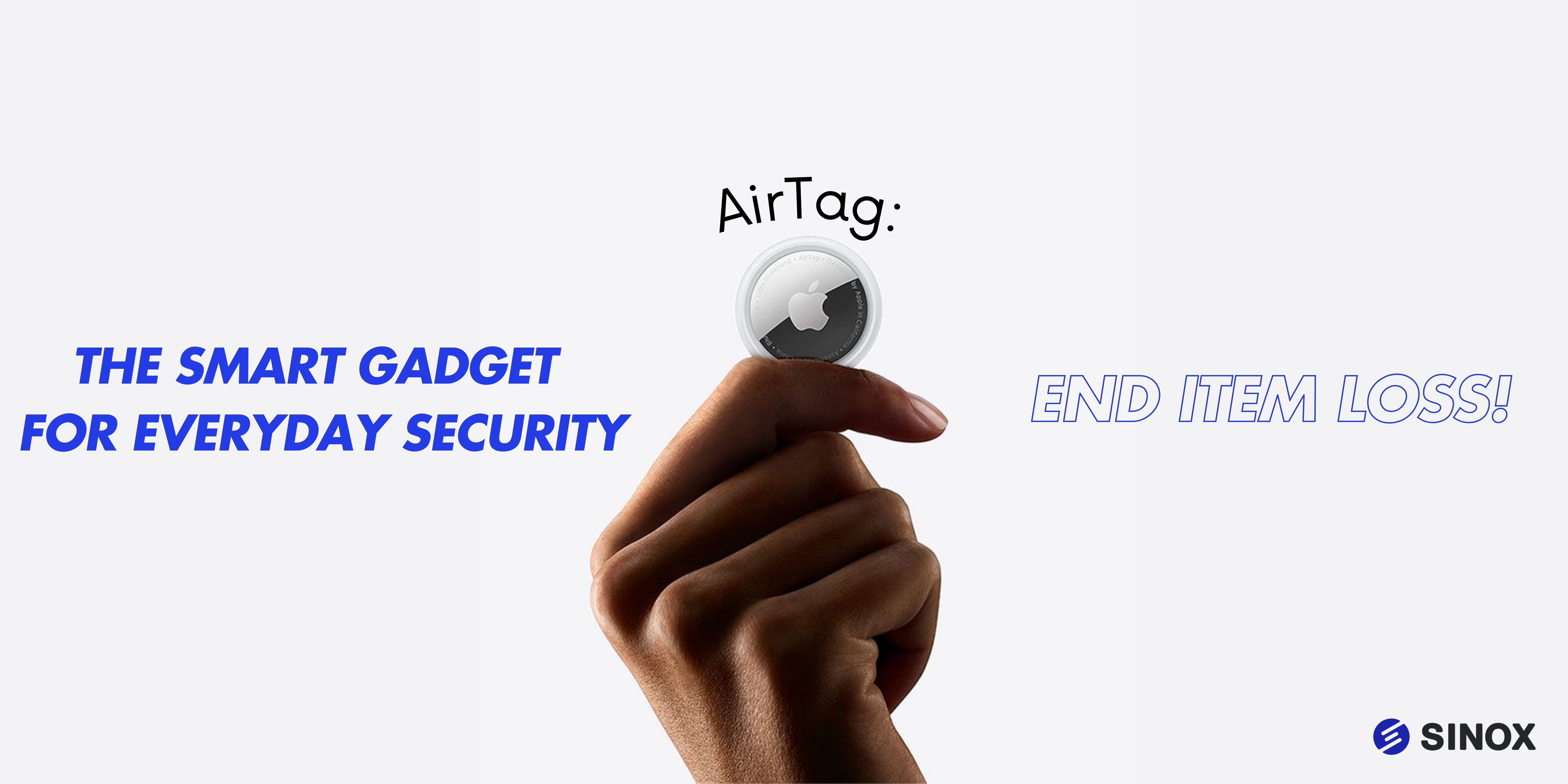 Hand holding an Apple AirTag, highlighting its smart gadget features for everyday security, with Sinox branding Hand holding an Apple AirTag, highlighting its smart gadget features for everyday security, with Sinox branding
