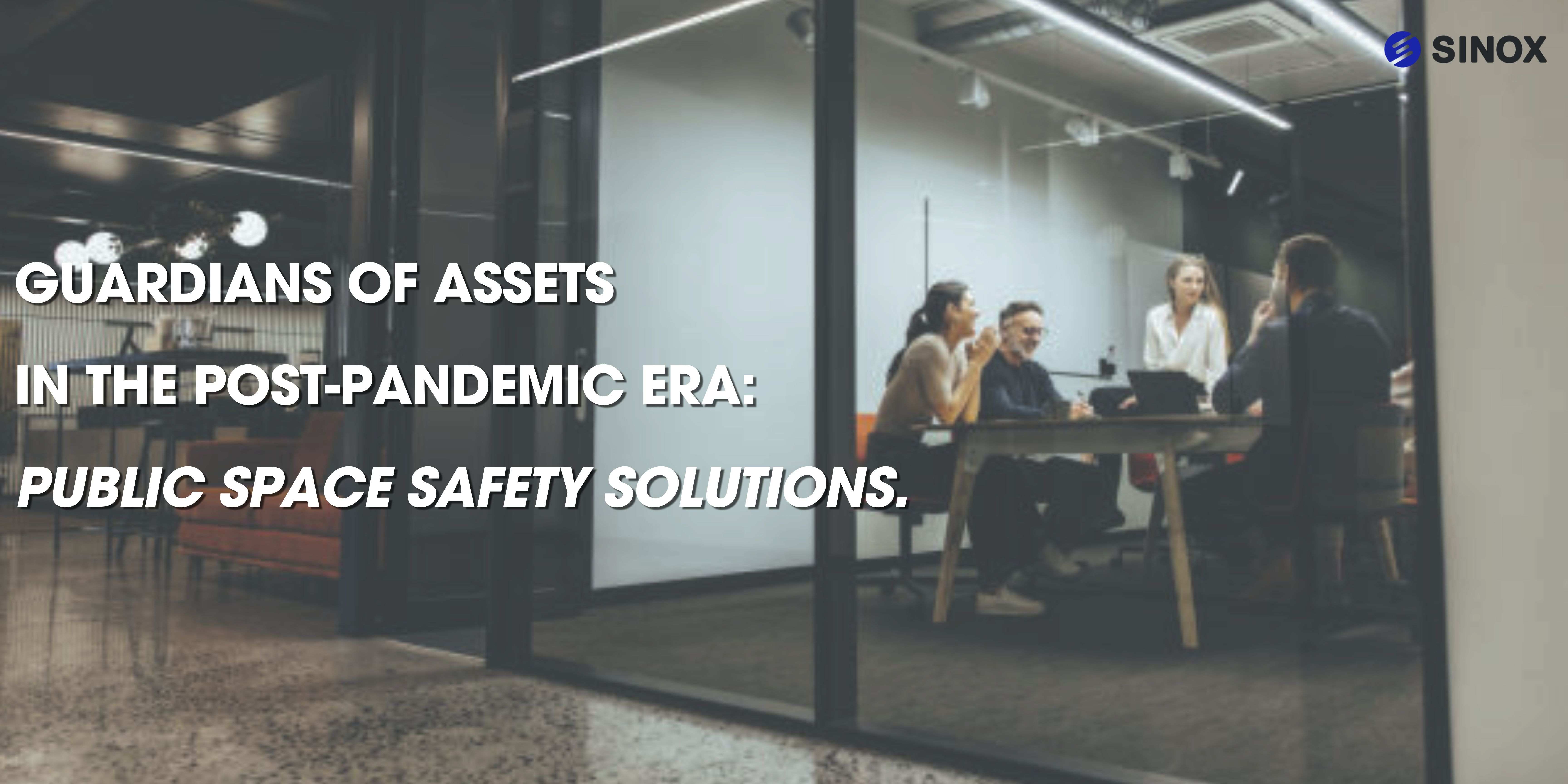 proimages/Media_Room/Industry_News/public_place/27_11zon.jpg Group of professionals in a meeting room discussing public space safety solutions in the post-pandemic era. Sinox provides asset protection and safety in public spaces.